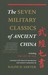 The Seven Military Classics of Ancient China