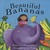 Beautiful Bananas