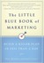 The Little Blue Book of Marketing by Paul Kurnit