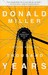 A Million Miles in a Thousand Years: What I Learned While Editing My Life