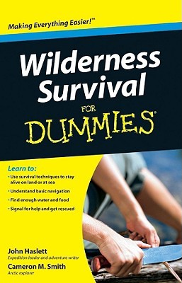 Wilderness Survival for Dummies by John F. Haslett