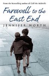 Farewell To The East End: The Last Days Of The East End Midwives