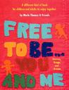 Free To Be...you And Me by Marlo Thomas