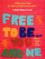 Free To Be...you And Me