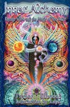 Inner Alchemy: Energy Work and the Magic of the Body