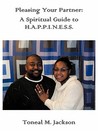 Pleasing Your Partner: A Spiritual Guide to Happiness