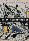 Abstract Expressionism (Movements in Modern Art)