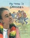My Name Is Sangoel My Name Is Sangoel