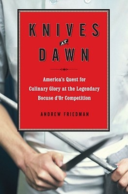 Knives at Dawn by Andrew Friedman Knives at Dawn by Andrew Friedman