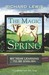 Magic Spring:  My Year Lear...