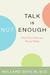 Talk Is Not Enough: How Psy...