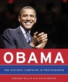 Obama: The Historic Campaign in Photographs