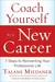 Coach Yourself to...