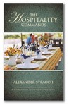 The Hospitality Commands: Building Loving Christian Community: Building Bridges to Friends and Neighbors The Hospitality Commands: Building Loving Christian Community: Building Bridges to Friends and Neighbors