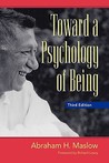 Toward a Psychology of Being by Abraham Harold Maslow
