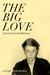 The Big Love by George Payerle