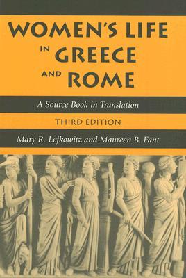 Women's Life in Greece and Rome: A Source Book in Translation