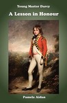 Young Master Darcy: A Lesson in Honour Young Master Darcy: A Lesson in Honour