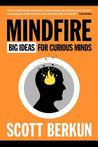 Mindfire by Scott Berkun Mindfire by Scott Berkun