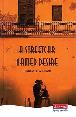 A Streetcar Named Desire (Heinemann Plays)