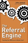 The Referral Engine by John Jantsch