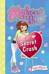 The Secret Crush (Mackenzie Blue, #2) The Secret Crush (Mackenzie Blue, #2)