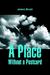 A Place Without a Postcard