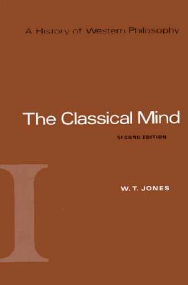 A History of Western Philosophy, Volume 1 by W.T. Jones A History of Western Philosophy, Volume 1 by W.T. Jones