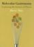 Molecular Gastronomy: Explo...
