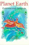 Planet Earth: Problems and Prospects Planet Earth: Problems and Prospects