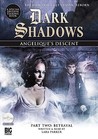 Angelique's Descent, Part 2 (Dark Shadows Dramatic Readings, #2)