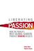 Liberating Passio...
