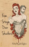 From Stage Door Shadows