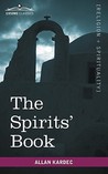 The Spirits' Book by Allan Kardec The Spirits' Book by Allan Kardec
