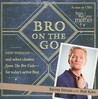 Bro on the Go Bro on the Go