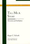 Tell Me a Story: Narrative and Intelligence