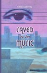 Saved By The Music