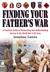 Finding Your Father's War: A Practical Guide to Researching and Understanding Service in the World War II US Army