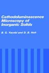 Cathodoluminescence Microscopy of Inorganic Solids Cathodoluminescence Microscopy of Inorganic Solids