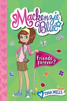 Friends Forever? by Tina Wells