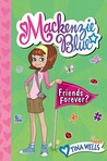 Friends Forever? (Mackenzie Blue, #3) Friends Forever? (Mackenzie Blue, #3)