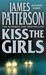 Kiss the Girls (Alex Cross, Book 2)