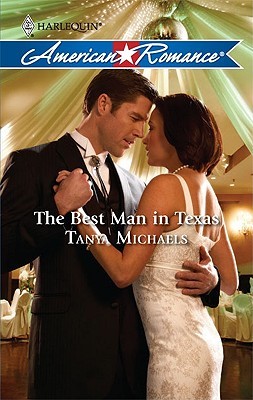 The Best Man In Texas (Harlequin American Romance Series)