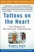 Tattoos on the Heart: The Power of Boundless Compassion (Paperback)