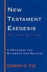 New Testament Exegesis: A Handbook for Students and Pastors New Testament Exegesis: A Handbook for Students and Pastors