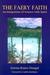 The Faery Faith by Serena Roney-Dougal The Faery Faith by Serena Roney-Dougal