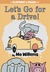 Let's Go for a Drive! (An Elephant and Piggie Book)