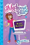 Mixed Messages (Mackenzie Blue, #4) Mixed Messages (Mackenzie Blue, #4)