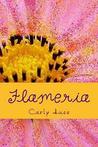Flameria by Carly Huss Flameria by Carly Huss