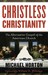 Christless Christianity by Michael S. Horton